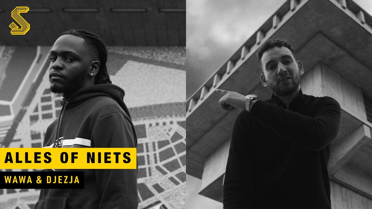 Video: WAWA X DJEZJA – Alles Of Niets (Prod. p.APE)