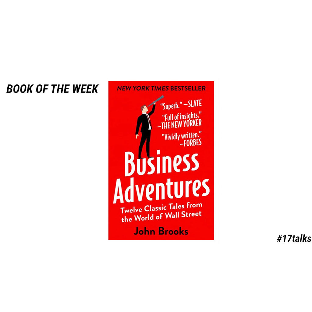 BOOK OF THE WEEK: "Business Adventures" by John Brooks