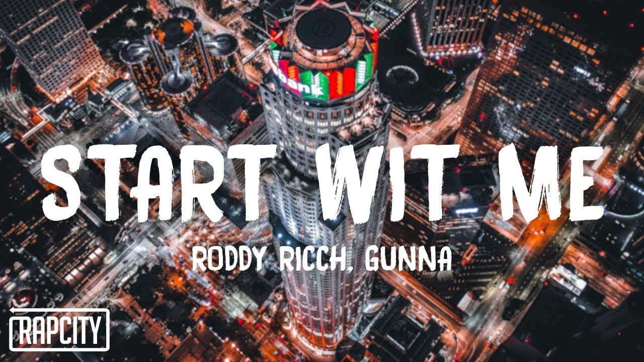 VIDEO: RODDY RICCH – START WIT ME FT. GUNNA