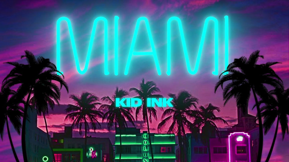 KID INK – MIAMI