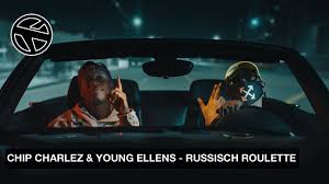 VIDEO: CHIP CHARLEZ & YOUNG ELLENS – RUSSISCH ROULETTE