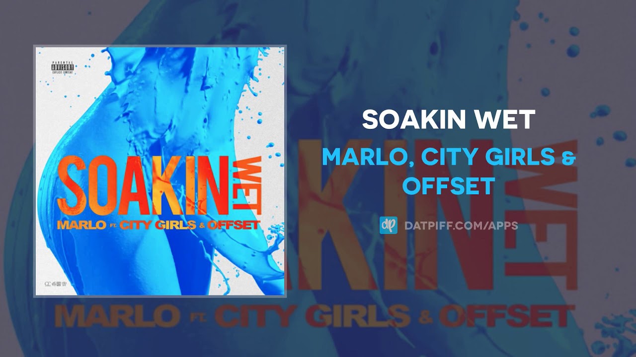 VIDEO: MARLO & OFFSET – SOAKIN WET FT. CITY GIRLS